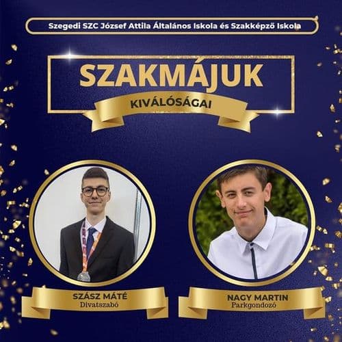 Szász Máté, Divatszabó, 2. hely és Nagy Martin, Parkgondozó, 1. hely - Szegedi SZC József Attila Általános Iskola és Szakképző Iskola
